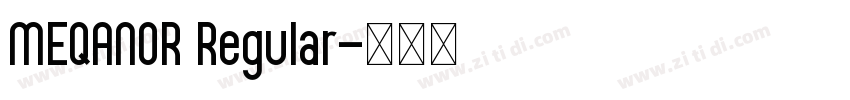 MEQANOR Regular字体转换 MEQANOR Regular字体转换
